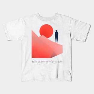 This Must Be The Place Kids T-Shirt